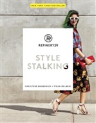 Christene Barberich, Piera Gelardi - Refinery29 Style Stalking