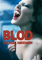 Michael Soerensen, Michael Sørensen - Blod