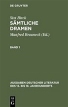Sixt Birck, Manfre Brauneck, Manfred Brauneck - Sämtliche Dramen, 3 Bde. - Band 1: Ezechas. Zorabel. Joseph. Beel