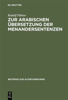 Rudolf Führer - Zur arabischen Übersetzung der Menandersentenzen