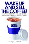 Martyn Dawes, Dawes Martyn - Wake Up and Sell the Coffee!