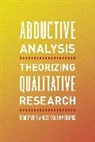 Iddo Tavory, Iddo Timmermans Tavory, Tavory Iddo, Stefan Timmermans, Timmermans Stefan - Abductive Analysis