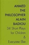 Alain Badiou - Ahmed the Philosopher