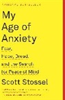 Stossel Scott, Scott Stossel - My Age of Anxiety