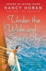 Nancy Horan - Under the Wide and Starry Sky