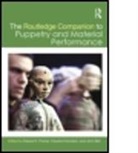 John Posner Bell, Dassia N. Posner, Dassia N. Bell Posner, Dassia N. Orenstein Posner, John Bell, Claudia Orenstein... - Routledge Companion to Puppetry and Material Performance