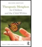 Richard J. Crowley, Richard J. (In private practice Crowley, Joyce C Mills, Joyce C. Mills, Joyce C. (Phoenix Institute of Ericksonian Mills, Joyce C. (Phoenix Institute of Ericksonian Therapy Mills... - Therapeutic Metaphors for Children and the Child Within