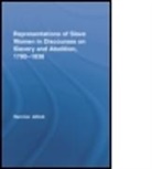 Henrice Altink, Henrice (University of York Altink, Henrice (York University Altink, Altink Henrice - Representations of Slave Women in Discourses on Slavery and