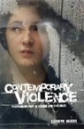 Cerwyn Moore, Cerwyn (University of Birmingham University Moore, Cerwyn (University of Birmingham University of Birmingham Moore, Moore Cerwyn - Contemporary Violence