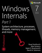 Brian Catlin, Jamie Hanrahan, Alex Ionescu, Mark Russinovich, Mark E. Russinovich, David Solomon... - Windows Internals Part 1 -7th Edition-