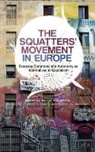Claudio Cattaneo, Squatting Europe Kollective, Miguel A. Martinez Lopez, Squatting Europe Kollective, Claud Squatting Europe Kollective (COR)/ Cattaneo, Claudio Cattaneo... - The Squatters' Movement in Europe