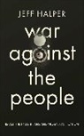 Jeff Halper, Halper Jeff - War Against the People