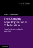 Rebecca Probert, Rebecca (University of Warwick) Probert - Changing Legal Regulation of Cohabitation