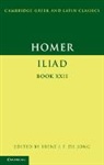 Homer, Irene J. F. de Jong, Irene J. F. de Jong, Irene J. F. De (Universiteit Van Amsterdam) Jong, Jong Irene J. F. de - Homer: Iliad Book 22