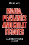 Arlacchi, Pino Arlacchi - Mafia, Peasants and Great Estates