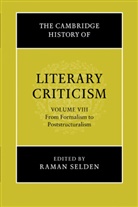 Raman Selden, Raman Selden - Cambridge History of Literary Criticism: Volume 8, From Formalism to