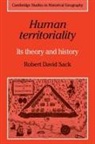 Robert David Sack, Alan R. H. Baker, Richard Dennis - Human Territoriality