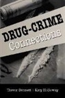 Trevor Bennett, Trevor (University of Glamorgan) Bennett, Trevor (University of Glamorgan) Holloway Bennett, Trevor Holloway Bennett, Katy Holloway, Katy (University of Glamorgan) Holloway - Drug-Crime Connections