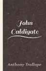 Anthony Trollope, Anthony Ed Trollope - John Caldigate