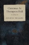 Anthony Trollope, Anthony Ed Trollope - Christmas At Thompson Hall
