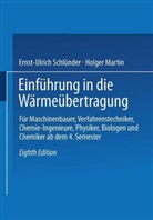 Holger Martin, Ernst-Ulric Schlünder, Ernst-Ulrich Schlünder - Einführung in die Wärmeübertragung