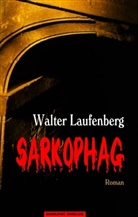 Walter Laufenberg - Sarkophag