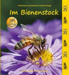Fischer-Nage, Fischer-Nagel, Andreas Fischer-Nagel, Heideros Fischer-Nagel, Heiderose Fischer-Nagel - Im Bienenstock