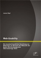 Jannes Rupf - Web-Usability: Die benutzerfreundliche Gestaltung von Webseiten am Beispiel der Webseite der Baden-Württembergischen Übersetzertage 2013