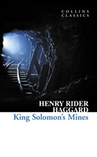 Henry R Haggard, Henry Rider Haggard, Henry Rider Haggard - King Solomon's Mines