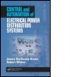 James Northcote-green, James (Surrey Northcote-Green, James Wilson Northcote-Green, Northcote-Green James, Robert Wilson, Robert G. Wilson... - Control and Automation of Electrical Power Distribution Systems