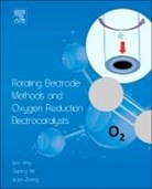 Wei Xing, Wei (Changchun Institute of Applied Chemistr Xing, wei (Changchun Institute of Applied Chemistry Xing, Wei Yin Xing, Xing Wei, Geping Yin... - Rotating Electrode Methods and Oxygen Reduction Electrocatalysts