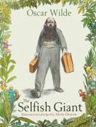 Oscar Wilde, Alexis Deacon - The Selfish Giant