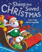 Jason Page, Page Jason, Adrian Reynolds, Adrian Reynolds, Reynolds Adrian - The Sheep That Saved Christmas: A Eweltide Tale