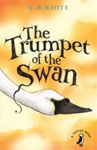 E B White, E. B. White - The Trumpet of the Swan