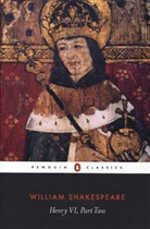 William Shakespeare, Michael Taylor, Stanley Wells, Stanley Shakespeare Wells, Stanley W. Shakespeare Wells, Stanley Wells... - Henry VI Part Two