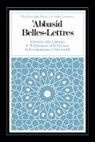 Julia Johnstone Ashtiany, Julia Ashtiany, Ashtiany Julia, T. M. Johnstone, J. D. Latham, Latham J. D.... - Abbasid Belles Lettres