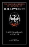 D. H. Lawrence, M. H. Black, James T. Boulton - D. H. Lawrence: Late Essays and Articles