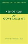 Vivienne J Gray, Xenophon, P. E. Easterling, Vivienne Gray, Vivienne J. Gray - Xenophon on Government