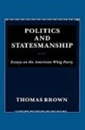 Thomas Brown, Brown Thomas, Randolph Braham - Politics and Statesmanship: Essays on Th