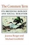 Joanna Burger, Burger Joanna, Michael Gochfeld, Gochfeld Michael, Philip K. T. Li, Joseph J. Y. Sung - Common Tern: Its Breeding Biology and So