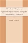 Fred Lawson, Fred H. Lawson, Fred Haley Lawson, Herman Pleij - Social Origins of Egyptian Expansionism