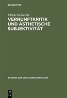 Ulrich Tschierske - Vernunftkritik und ästhetische Subjektivität