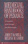 Helena Gamer, Helena M. Gamer, Helena M. Garner, John Mcneill, John Gamer Mcneill, John T. Mcneill - Medieval Handbooks of Penance