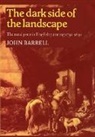 J. Barrell, John Barrell - Dark Side of the Landscape
