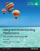 Jeffrey Bennett, Jeffrey O. Bennett, William Briggs, William L. Briggs - Using and Understanding Mathematics: A Quantitative Reasoning Approach, Global Edition