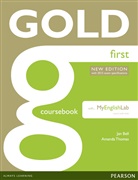 Jan Bell, Amanda Thomas - First Certificate Gold, First New Edition 2014: Gold First Coursebook with MyLab Pack