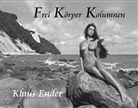 Klaus Ender, Klaus Ender, Klaus Ender - Frei Körper Kolumnen