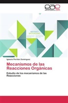 Ignacio Periñán Domínguez - Mecanismos de las Reacciones Orgánicas