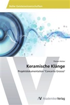 Florian Hütter - Keramische Klänge