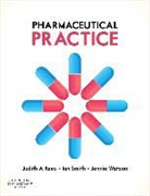 Judith A. Rees, Ian Smith, Jennie Watson - Pharmaceutical Practice